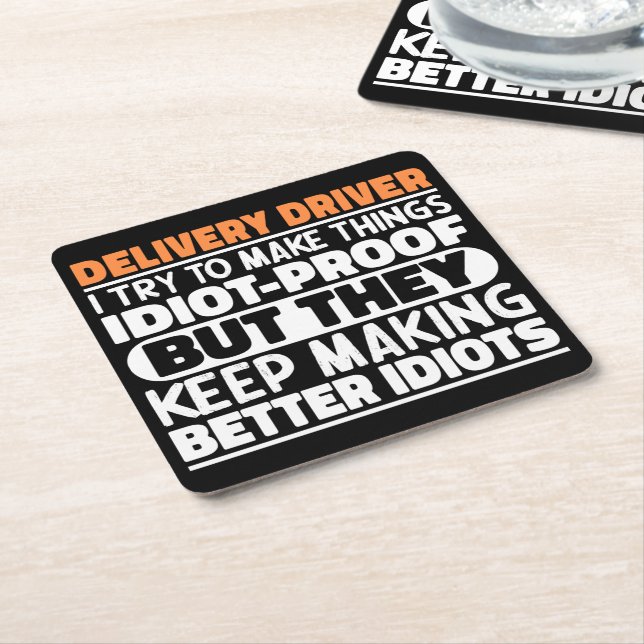 Delivery Driver I Try To Make Things Funny Sayings Square Paper Coaster (Angled)