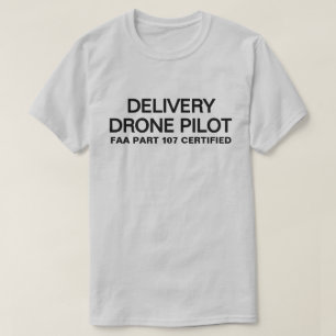 Delivery Drone Pilot™ T-Shirt