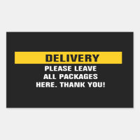 Delivery information please leave packages here