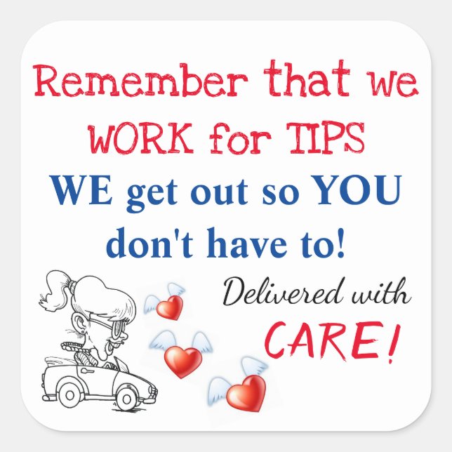 Delivery reminder stickers (We Work For Tips) (Front)