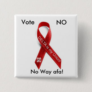 Delta Ribbon, Vote, NO, No Way afa! 2 Inch Square Button