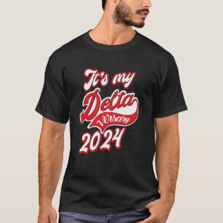 Delta Sigma Theta Sorority, It's my DELTAversary J T-Shirt