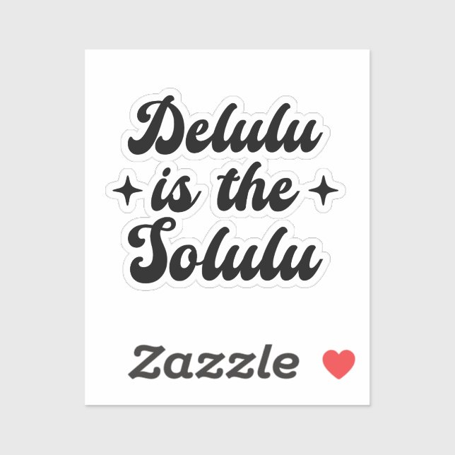 Delulu Is The Solulu (Sheet)