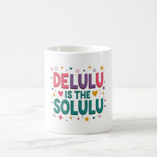 Delulu Solulu Tendance virale café Mug