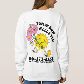 Demain aura besoin de vous Sweatshirt