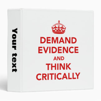 Demand Evidence and Think Critically Binder