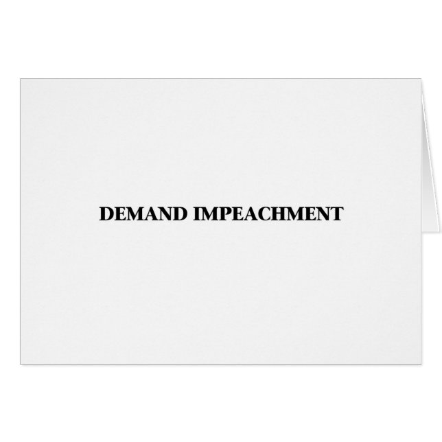 Demand Impeachment (Front Horizontal)