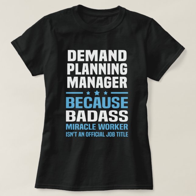 Demand Planning Manager T-Shirt (Design Front)