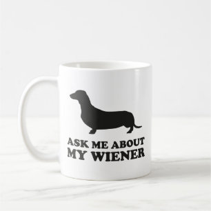 Demandez-Moi À Propos De Ma Mug De Café Wiener