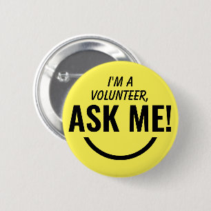 Demandez-moi Jaune Badge Volontaire Pinback