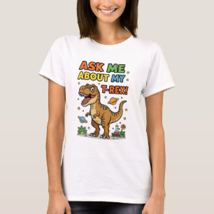 Demandez-Moi Mon T-Rex T-Shirt