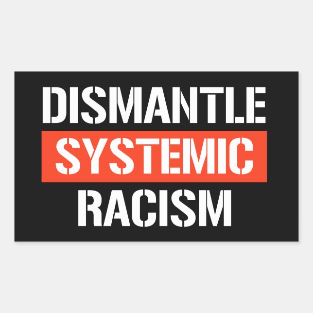 Démanteler Racisme Systémique Sticker Rectangulair (Devant)