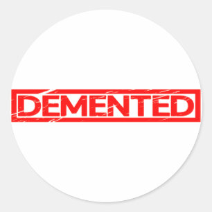 Demented Stamp Classic Round Sticker