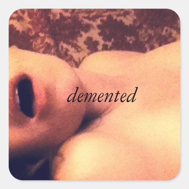 Demented Sticker (Front)