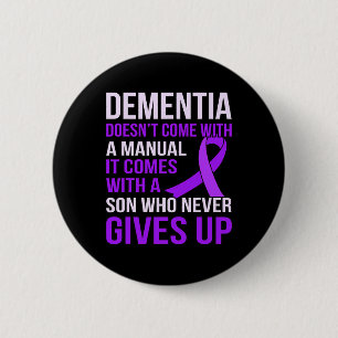 Dementia Comes With A Son Heimerheimer's Awareness 2 Inch Round Button