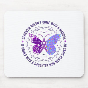 Dementia Doesnt Come With A Manual Heimers Awarene Mouse Pad