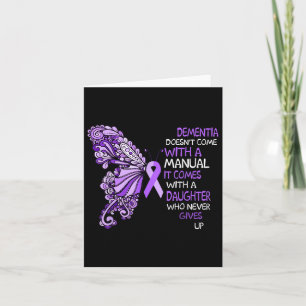 Dementia Doesnt Come With A Manual It Comes With A Card