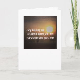 Dementia Journeys Haiku Card - Early Mourning Son