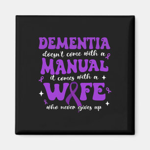 Dementia Manual Wife Not Give Up Heimerheimer Purp Magnet
