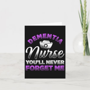 Dementia Nurse Youll Never Forget Me Heimerheimer  Card