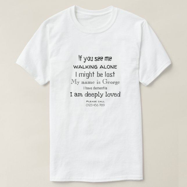 Dementia wandering  black text T-Shirt (Design Front)
