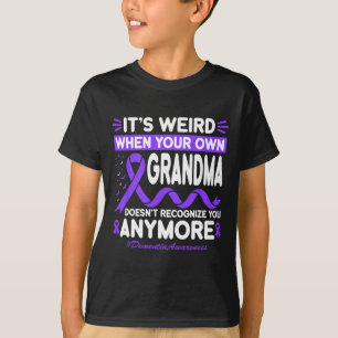 Dementia Weird Grandma Don't Recognize Memories He T-Shirt