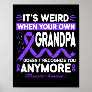 Dementia Weird Grandpa Don't Recognize Memories He Poster