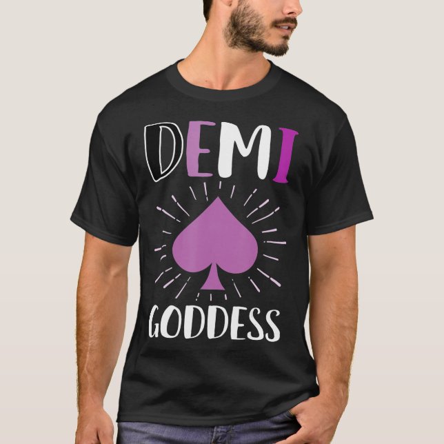 Demi Godess Asexual Demisexual LGBTQ Funny Ace T T-Shirt (Front)