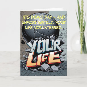 Demo Day Disaster: Life Rebuild Humour #2 Card