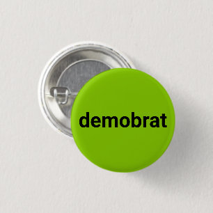 Demobrat modern typography black lime green cool 1 inch round button