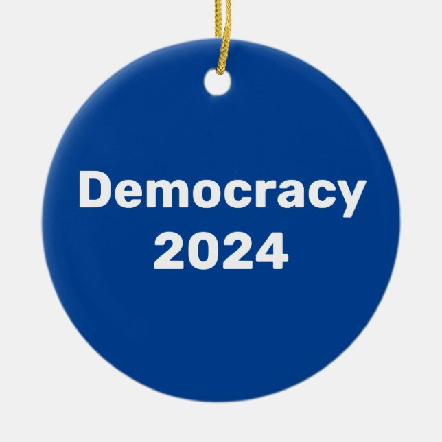 Democracy 2024 Presidential Election Ceramic Ornament (Front)