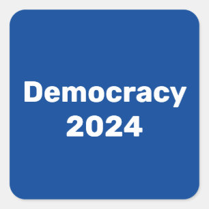 Democracy 2024 Presidential Election Square Sticker