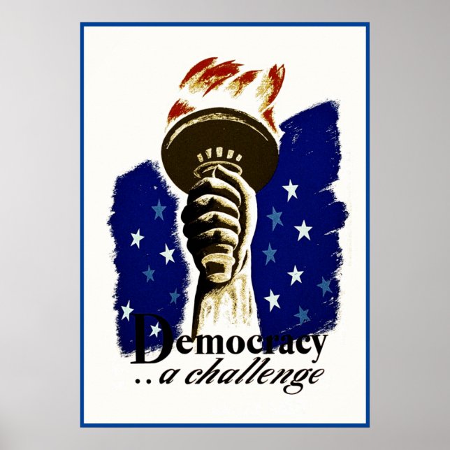 Democracy A Challenge, Poster with Liberty's Torch (Front)