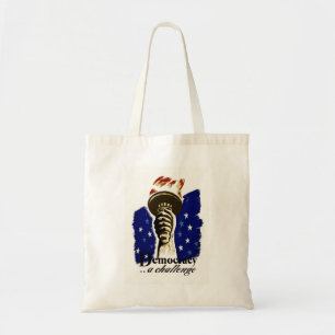 Democracy A Challenge, Poster with Liberty's Torch Tote Bag