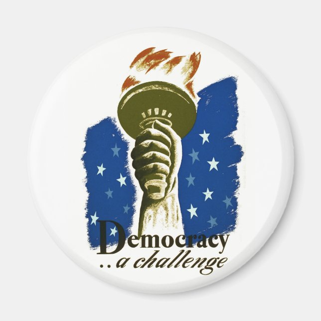 Democracy .. A Challenge - WPA Poster - Magnet (Front)