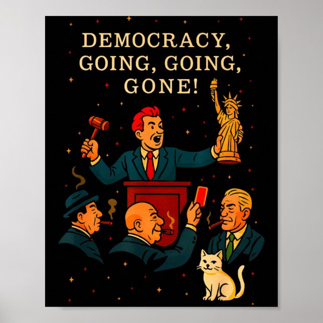 Democracy Auction Gone Funny Litical Satire Gift  Poster (Front)