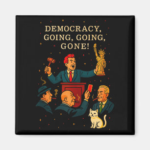 Democracy Auction Gone Funny Litical Satire Gift T Magnet