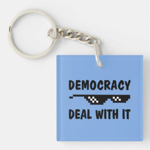 Democracy Deal with It Glasses Political Humour Keychain