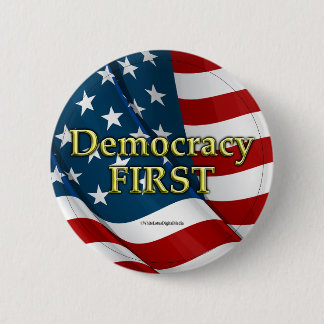 Democracy First Button