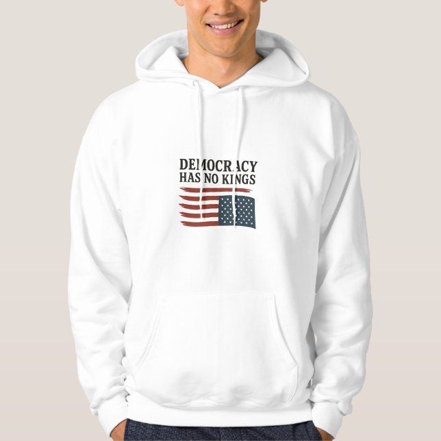 Democracy Has No King Anti Trump USA  Hoodie (Front)