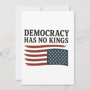 Democracy Has No King Anti Trump USA Invitation