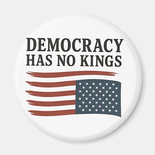 Democracy Has No King Anti Trump USA  Magnet (Front)
