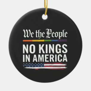 Democracy Has no King Librety Status USA Ceramic Ornament