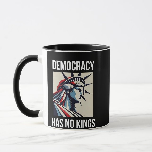 Democracy Has no King Librety Status USA  Mug (Left)