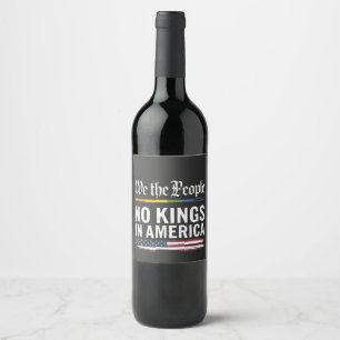 Democracy Has no King Librety Status USA  Wine Label