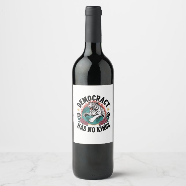 Democracy Has No Kings 86 47 Tiger Wine Label (Front)