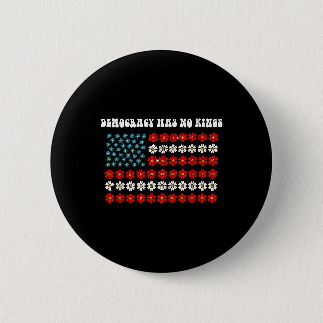 Democracy Has No Kings America Flag Design  2 Inch Round Button (Front)