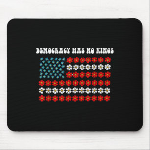 Democracy Has No Kings America Flag Design Mouse Pad