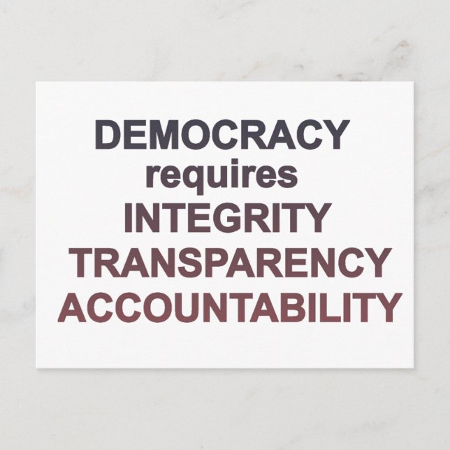 Democracy Integrity Transparency Accountability Postcard (Front)