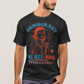 Democracy Is Dying T-Shirt